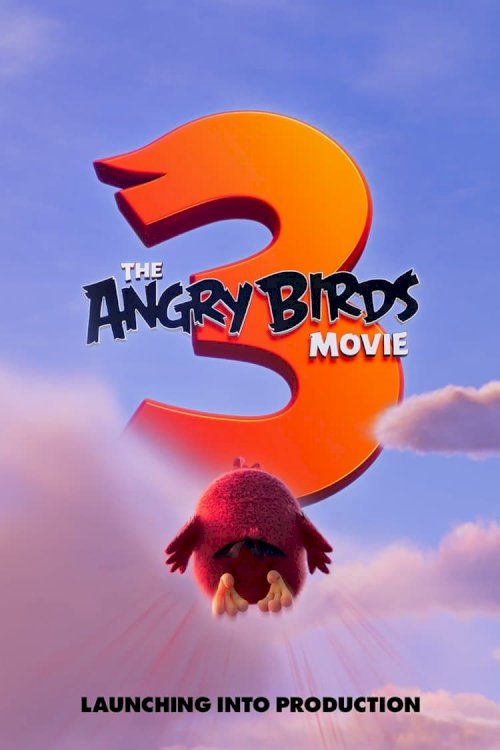 The Angry Birds Movie 3 - Movie Poster The Angry Birds Movie 3 - Movie Poster