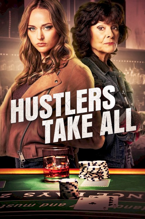 Hustlers Take All - Movie Poster Hustlers Take All - Movie Poster