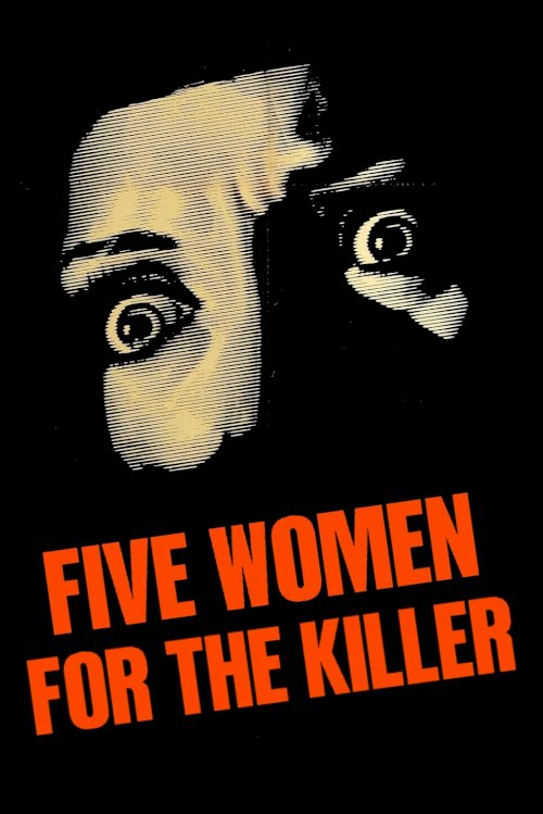 Five Women for the Killer - Movie Poster Five Women for the Killer - Movie Poster