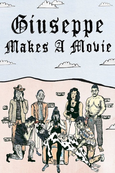 Giuseppe Makes a Movie - Movie Poster Giuseppe Makes a Movie - Movie Poster