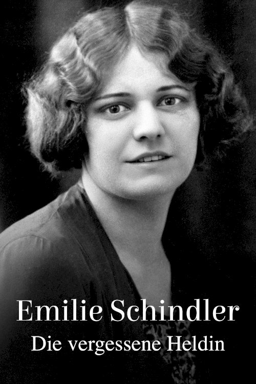 Emilie Schindler - Die vergessene Heldin - Movie Poster Emilie Schindler - Die vergessene Heldin - Movie Poster