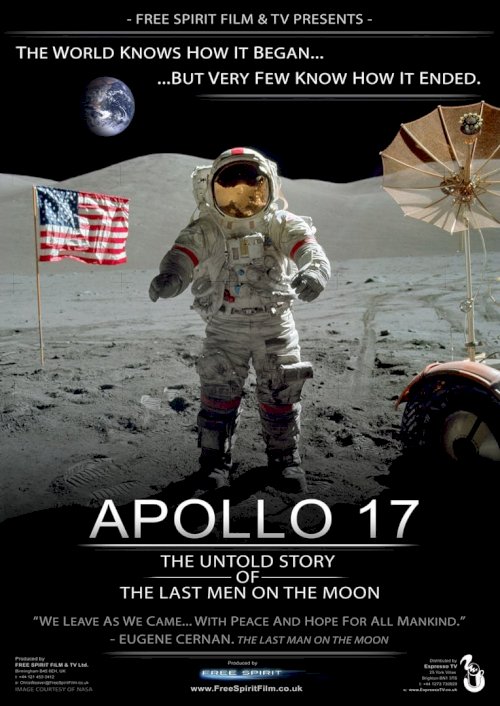 Apollo 17: The Untold Story of the Last Men on the Moon - Movie Poster Apollo 17: The Untold Story of the Last Men on the Moon - Movie Poster