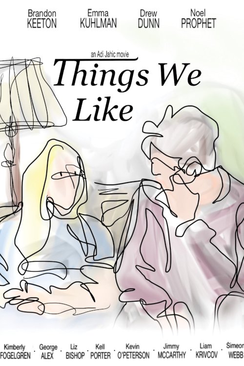 Things We Like - Movie Poster Things We Like - Movie Poster