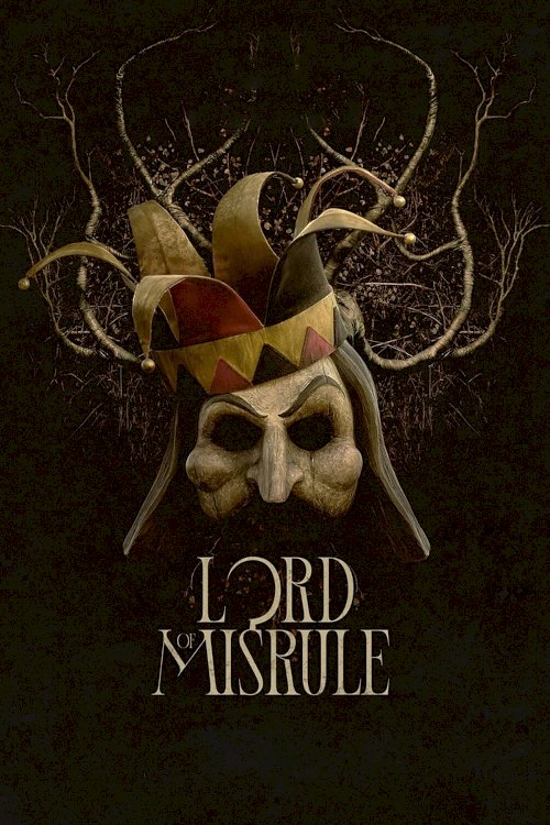 Lord of Misrule - Movie Poster Lord of Misrule - Movie Poster