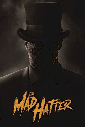 The Mad Hatter - Movie Poster The Mad Hatter - Movie Poster
