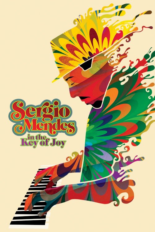 Sergio Mendes in the Key of Joy - Movie Poster Sergio Mendes in the Key of Joy - Movie Poster