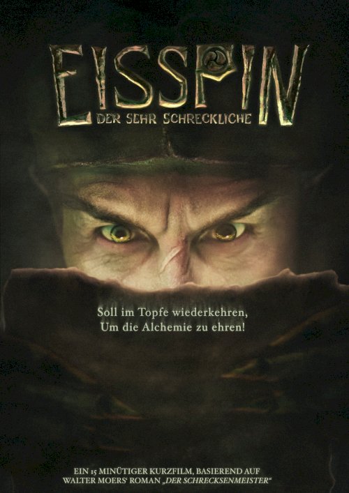 Eisspin, the Oh So Terrible - Movie Poster
