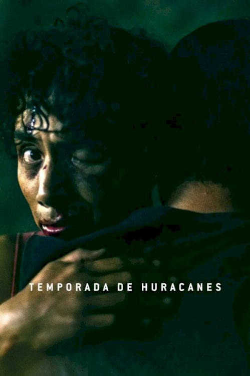 Hurricane Season - Movie Poster Hurricane Season - Movie Poster