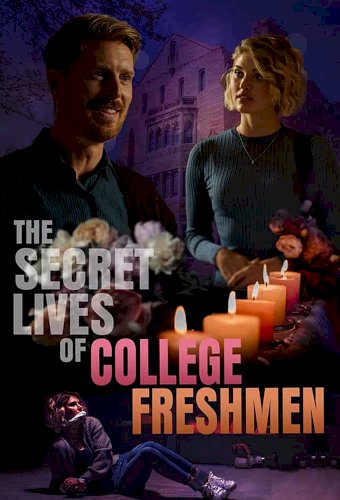 The Secret Lives of College Freshmen - Movie Poster The Secret Lives of College Freshmen - Movie Poster