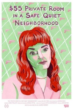 $55 Private Room in a Safe Quiet Neighborhood - Movie Poster $55 Private Room in a Safe Quiet Neighborhood - Movie Poster
