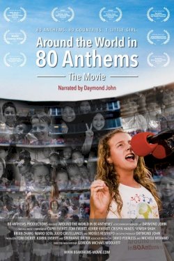 Around the World in 80 Anthems - Movie Poster Around the World in 80 Anthems - Movie Poster