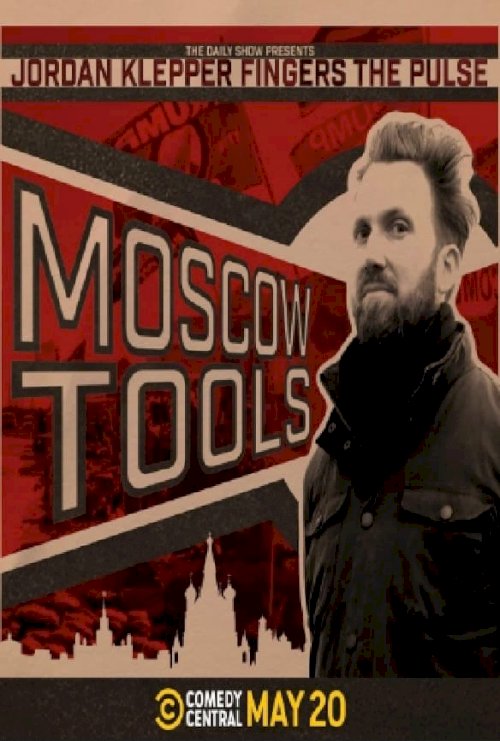 Jordan Klepper Fingers the Pulse: Moscow Tools - Movie Poster Jordan Klepper Fingers the Pulse: Moscow Tools - Movie Poster