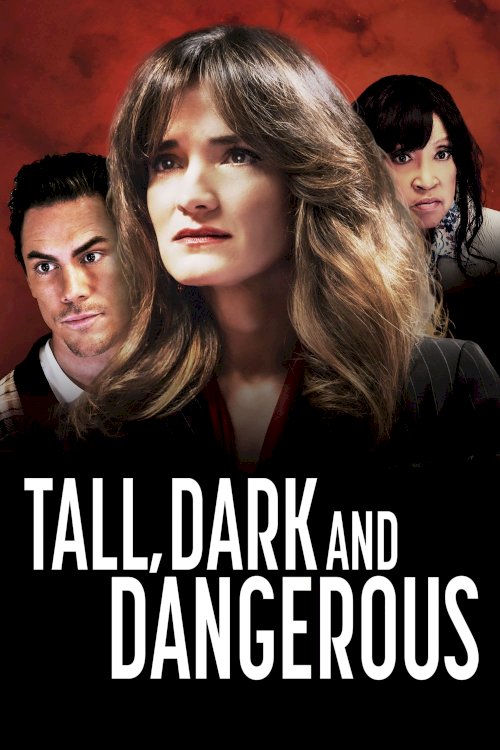 Tall, Dark and Dangerous - Movie Poster Tall, Dark and Dangerous - Movie Poster