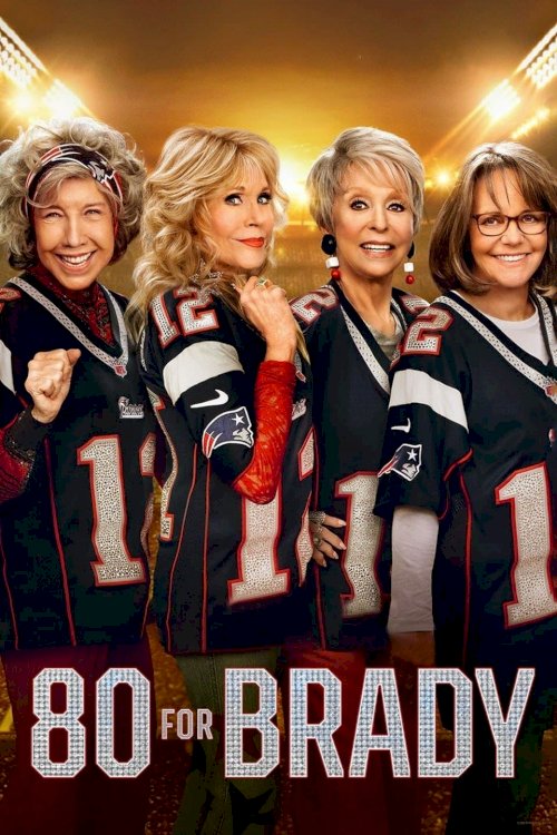 80 for Brady - Movie Poster 80 for Brady - Movie Poster