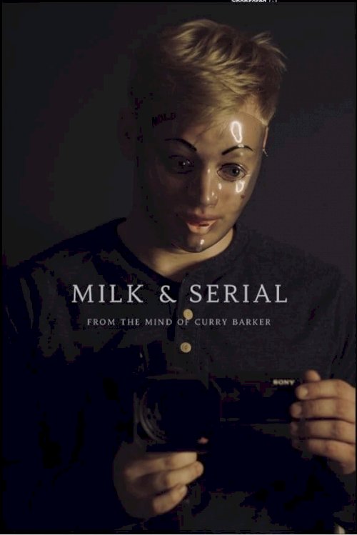Milk & Serial - Movie Poster