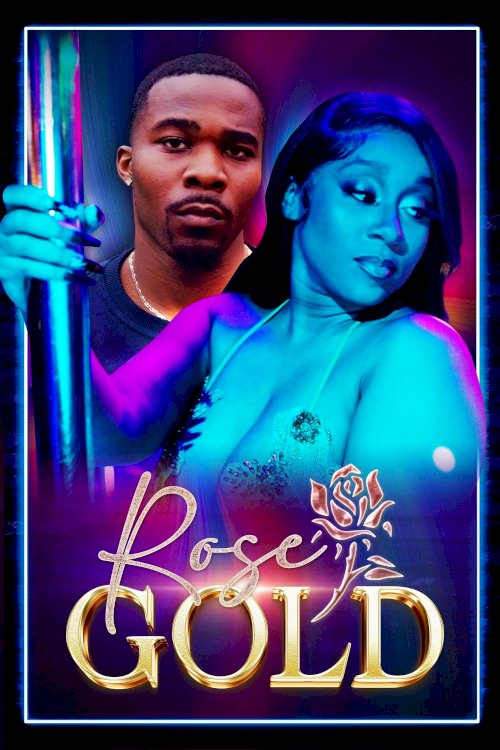 Rose Gold - Movie Poster Rose Gold - Movie Poster