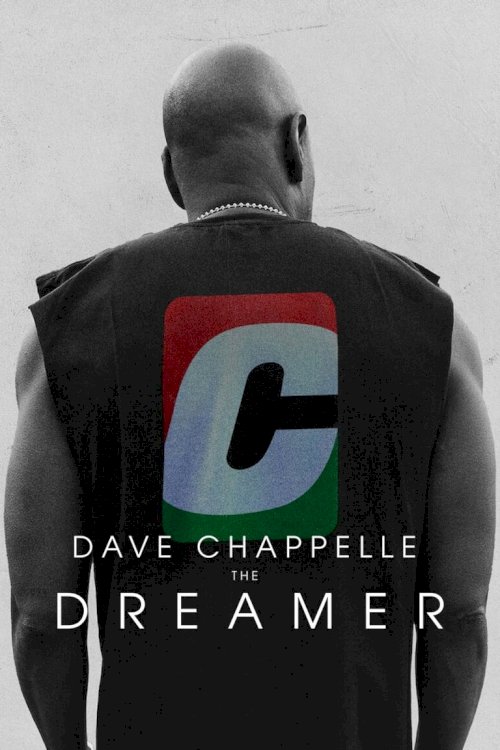 Dave Chappelle: The Dreamer - Movie Poster Dave Chappelle: The Dreamer - Movie Poster