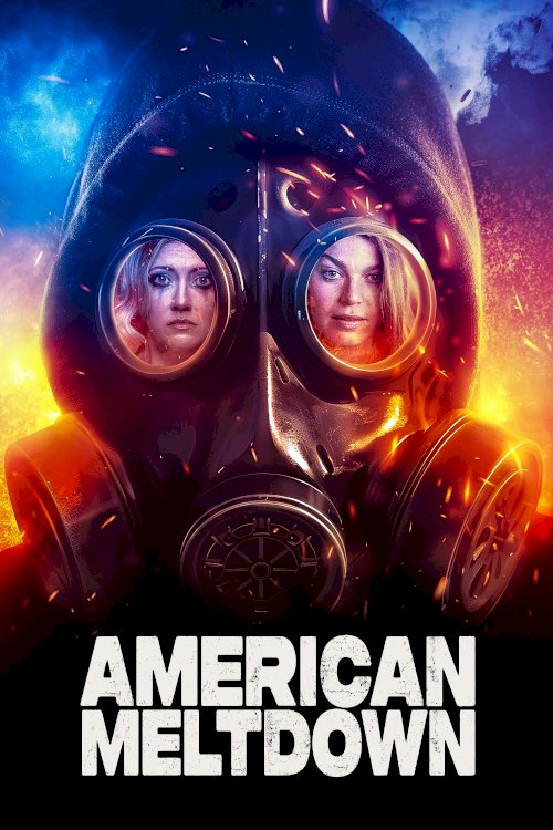 American Meltdown - Movie Poster American Meltdown - Movie Poster