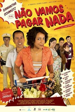 Não Vamos Pagar Nada - Movie Poster Não Vamos Pagar Nada - Movie Poster