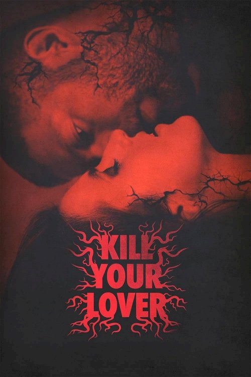 Kill Your Lover - Movie Poster Kill Your Lover - Movie Poster
