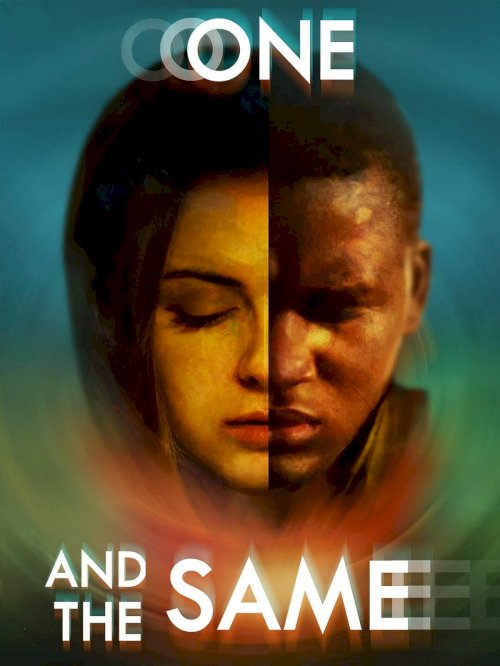 One and the Same - Movie Poster One and the Same - Movie Poster