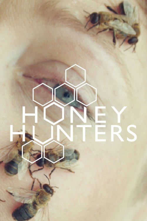 Honey Hunters - Movie Poster