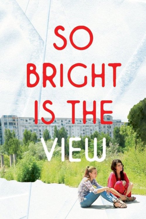 So Bright Is the View - Movie Poster So Bright Is the View - Movie Poster