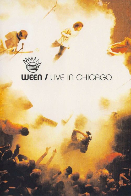 Ween: Live in Chicago - Movie Poster Ween: Live in Chicago - Movie Poster