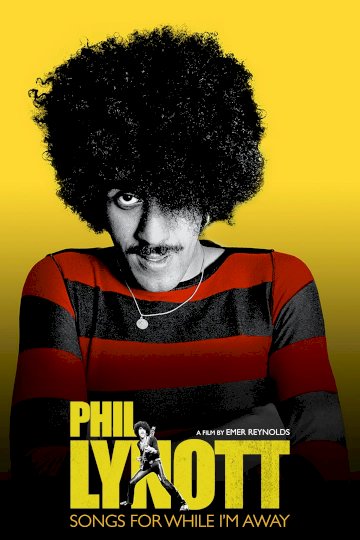 Phil Lynott: Songs for While I'm Away - Movie Poster Phil Lynott: Songs for While I'm Away - Movie Poster