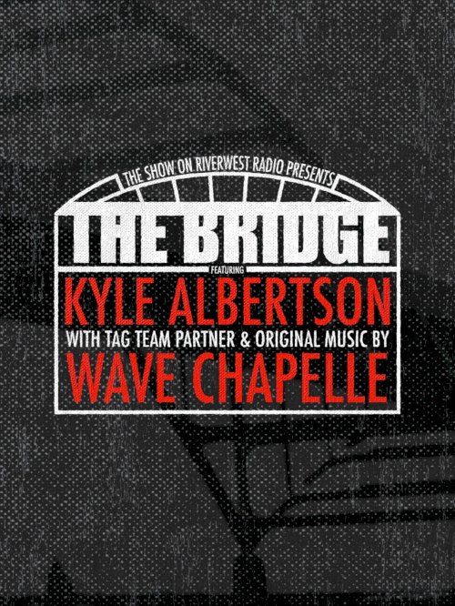 The Bridge: Wrestling in Milwaukee - Movie Poster The Bridge: Wrestling in Milwaukee - Movie Poster