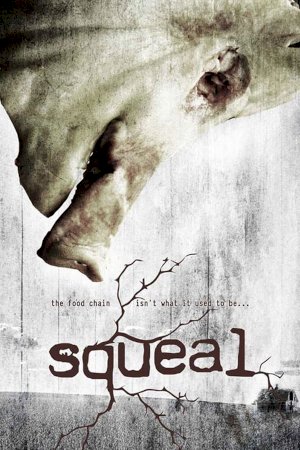 Squeal - Movie Poster