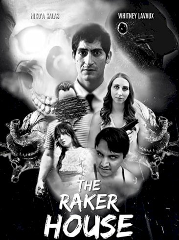The Raker House - Movie Poster The Raker House - Movie Poster
