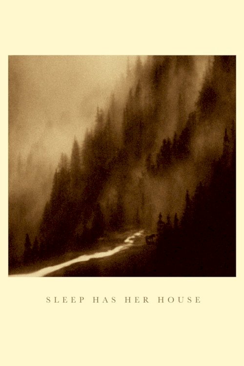 Sleep Has Her House - Movie Poster Sleep Has Her House - Movie Poster
