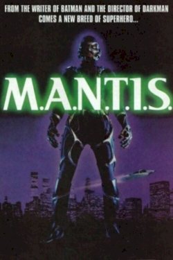 M.A.N.T.I.S. - Movie Poster M.A.N.T.I.S. - Movie Poster
