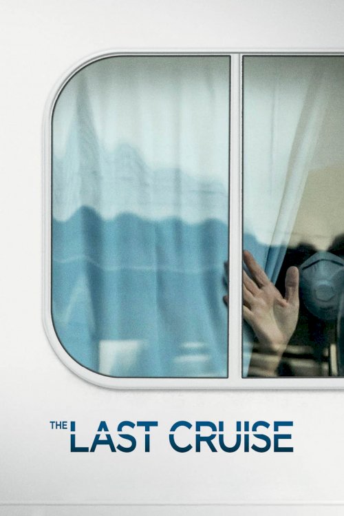 The Last Cruise - Movie Poster The Last Cruise - Movie Poster