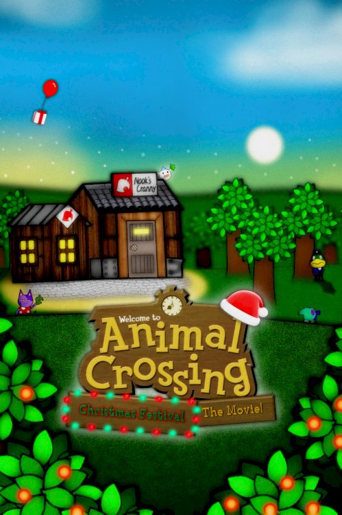 Animal Crossing Christmas Festival: The Movie! - Movie Poster Animal Crossing Christmas Festival: The Movie! - Movie Poster