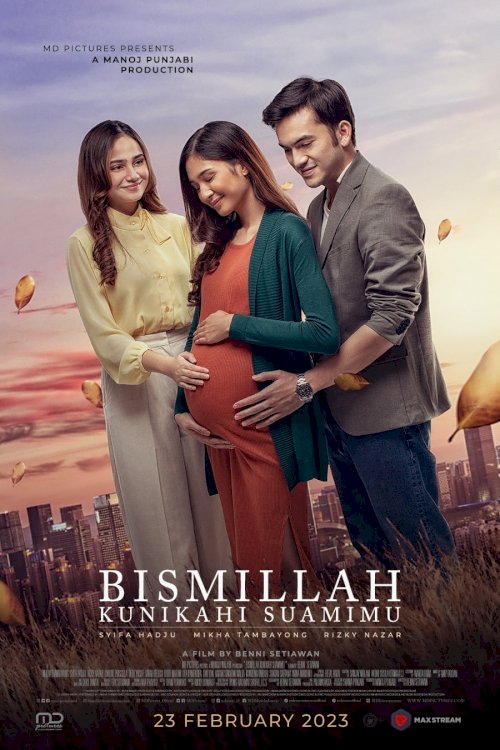 Bismillah Kunikahi Suamimu - Movie Poster Bismillah Kunikahi Suamimu - Movie Poster