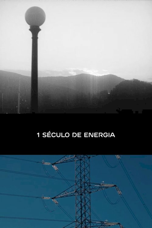A Century of Energy - Movie Poster A Century of Energy - Movie Poster