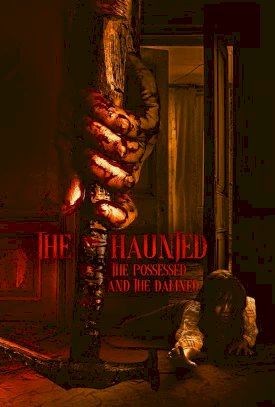 The Haunted, the Possessed and the Damned - Movie Poster The Haunted, the Possessed and the Damned - Movie Poster