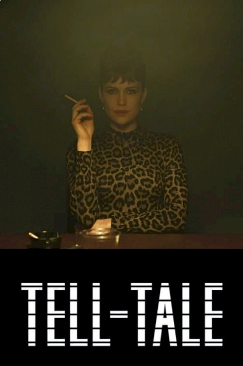 Tell-Tale - Movie Poster Tell-Tale - Movie Poster
