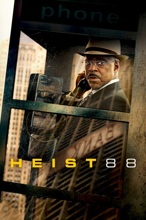 Heist 88 - Movie Poster Heist 88 - Movie Poster