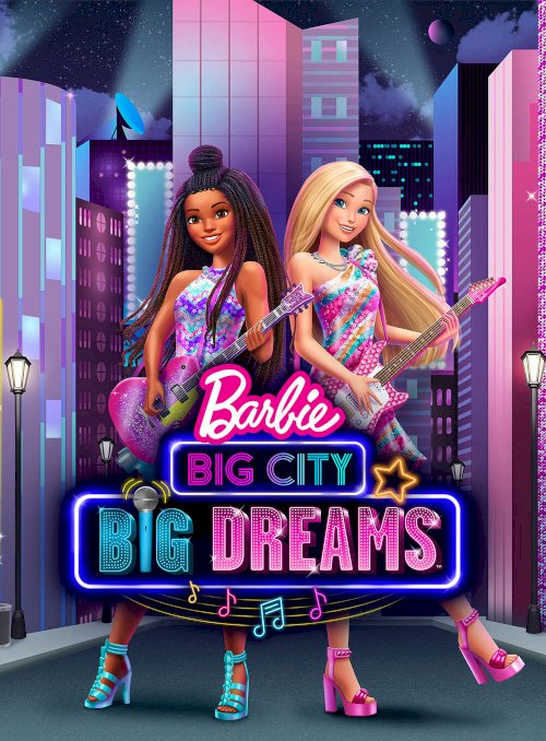 Barbie: Big City, Big Dreams - Movie Poster Barbie: Big City, Big Dreams - Movie Poster