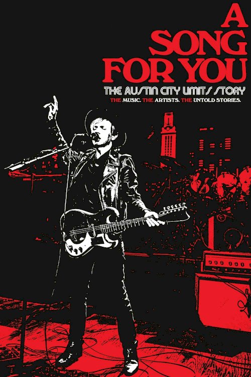 A Song For You: The Austin City Limits Story - Movie Poster A Song For You: The Austin City Limits Story - Movie Poster