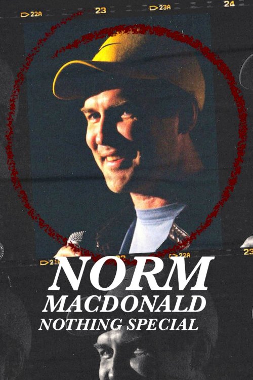 Norm Macdonald: Nothing Special - Movie Poster Norm Macdonald: Nothing Special - Movie Poster