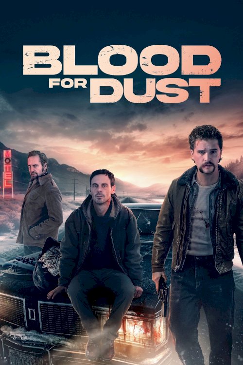 Blood for Dust - Movie Poster Blood for Dust - Movie Poster