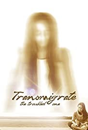 Transmigrate: The Troubled One - Movie Poster Transmigrate: The Troubled One - Movie Poster