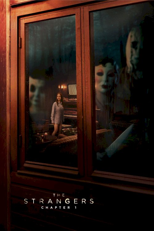 The Strangers: Chapter 1 - Movie Poster The Strangers: Chapter 1 - Movie Poster