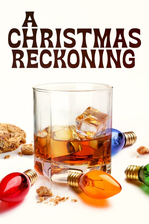 A Christmas Reckoning - Movie Poster A Christmas Reckoning - Movie Poster