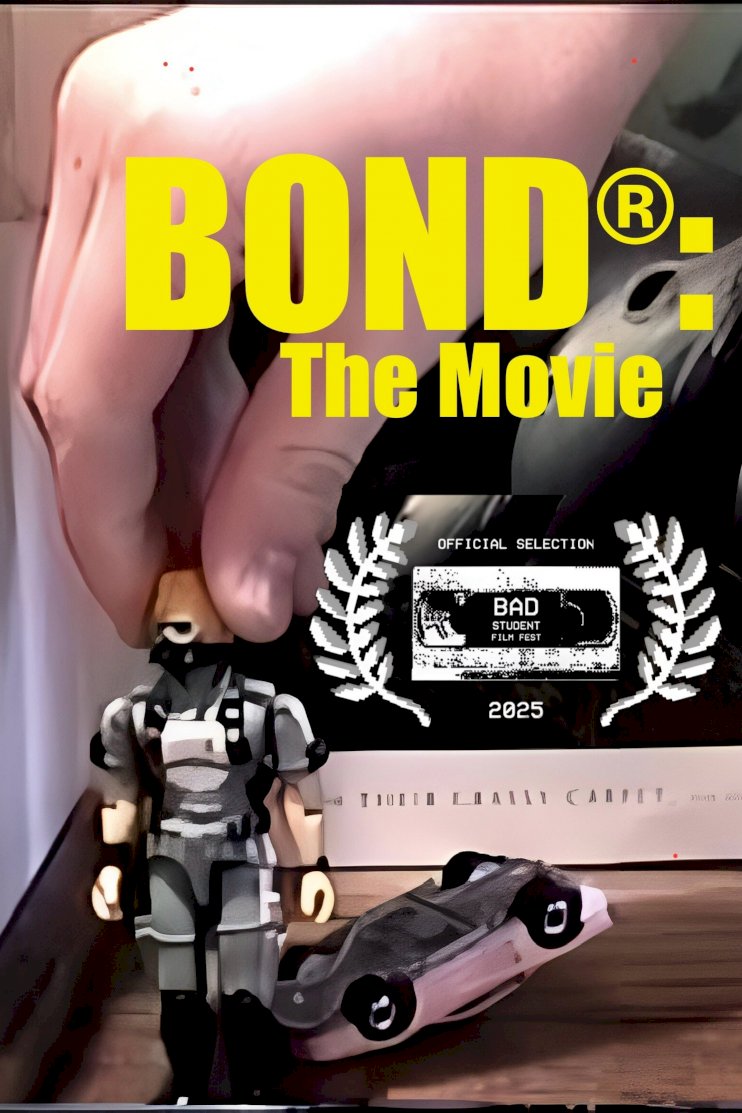 BOND®: The Movie - Movie Poster BOND®: The Movie - Movie Poster