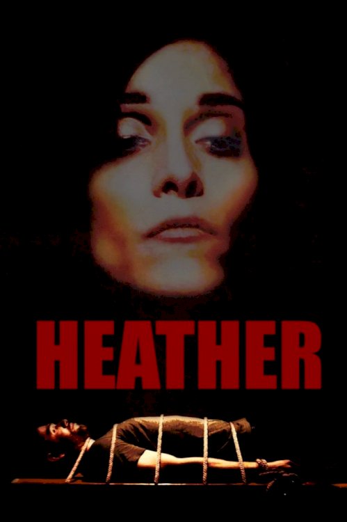 Heather - Movie Poster Heather - Movie Poster